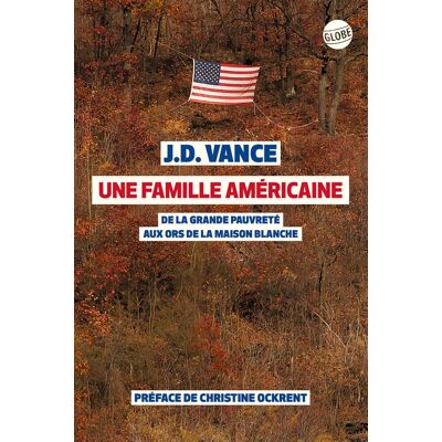 James-Davis Vance Une Famille Américaine : De La Grande Pauvreté Aux Ors De La Maison Blanche - Publicité James-Davis Vance Une Famille Américaine : De La Grande Pauvreté Aux Ors De La Maison Blanche - Publicité