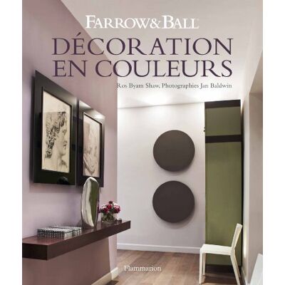 Décoration En Couleurs : Farrow & Ball - Publicité Décoration En Couleurs : Farrow & Ball - Publicité