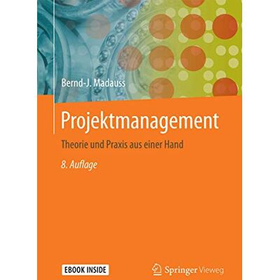 Madauss, Bernd J Projektmanagement: Theorie Und Praxis Aus Einer Hand - Publicité Madauss, Bernd J Projektmanagement: Theorie Und Praxis Aus Einer Hand - Publicité