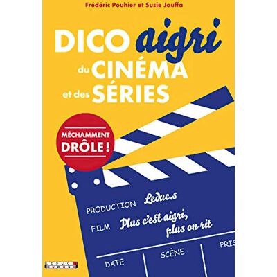 Frédéric Pouhier Dico Aigri Du Cinéma Et Des Séries - Publicité Frédéric Pouhier Dico Aigri Du Cinéma Et Des Séries - Publicité