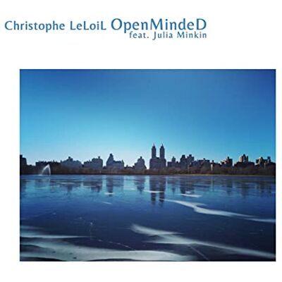 CHRISTOPHE LELOIL Openminded - Publicité CHRISTOPHE LELOIL Openminded - Publicité