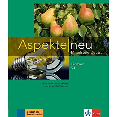Ute Koithan Aspekte Neu C1 : Mittelstufe Deutsch : Lehrbuch - Publicité Ute Koithan Aspekte Neu C1 : Mittelstufe Deutsch : Lehrbuch - Publicité