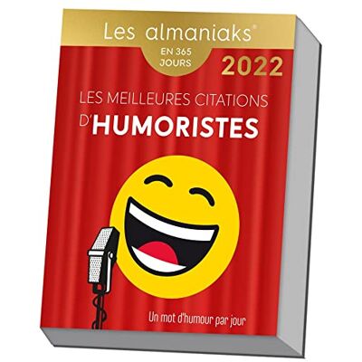 Editions 365 Les Meilleures Citations D'Humoristes : Un Mot D'Humour Par Jour : En 365 Jours, 2022 - Publicité Editions 365 Les Meilleures Citations D'Humoristes : Un Mot D'Humour Par Jour : En 365 Jours, 2022 - Publicité