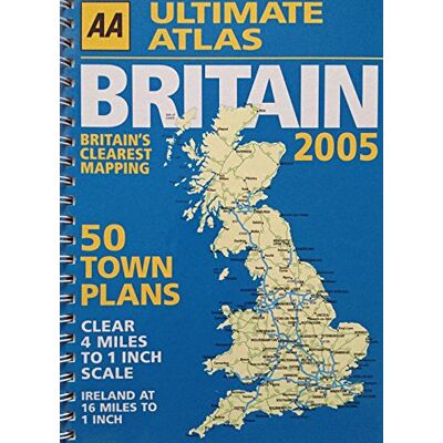 Various Aa Ultimate Atlas Britain 2005 - Publicité Various Aa Ultimate Atlas Britain 2005 - Publicité