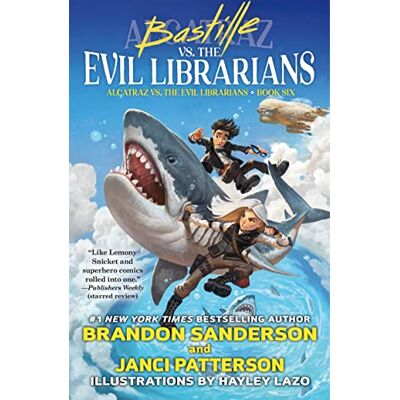 Brandon Sanderson Bastille Vs. The Evil Librarians (Alcatraz Versus The Evil Librarians, 6) - Publicité Brandon Sanderson Bastille Vs. The Evil Librarians (Alcatraz Versus The Evil Librarians, 6) - Publicité