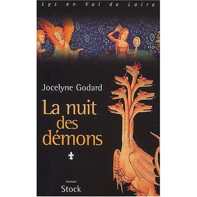 Jocelyne Godard Lys En Val De Loire. Vol. 1. La Nuit Des Démons : L'Apocalypse 1 - Publicité Jocelyne Godard Lys En Val De Loire. Vol. 1. La Nuit Des Démons : L'Apocalypse 1 - Publicité