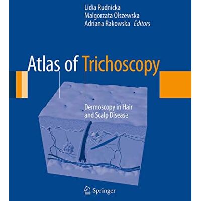 Lidia Rudnicka Atlas Of Trichoscopy: Dermoscopy In Hair And Scalp Disease - Publicité Lidia Rudnicka Atlas Of Trichoscopy: Dermoscopy In Hair And Scalp Disease - Publicité