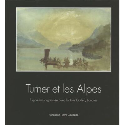 Brown, David Blayney Turner Et Les Alpes : Exposition, Fondation Pierre Gianadda, 5 Mars-6 Juin 1999 - Publicité Brown, David Blayney Turner Et Les Alpes : Exposition, Fondation Pierre Gianadda, 5 Mars-6 Juin 1999 - Publicité