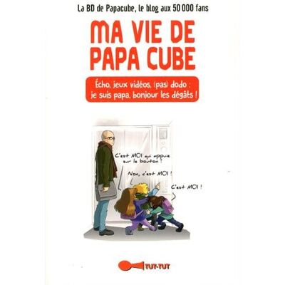 Ma Vie De Papa Cube : Écho, Jeux Vidéo, (Pas) Dodo : Je Suis Papa, Bonjour Les Dégâts ! - Publicité Ma Vie De Papa Cube : Écho, Jeux Vidéo, (Pas) Dodo : Je Suis Papa, Bonjour Les Dégâts ! - Publicité