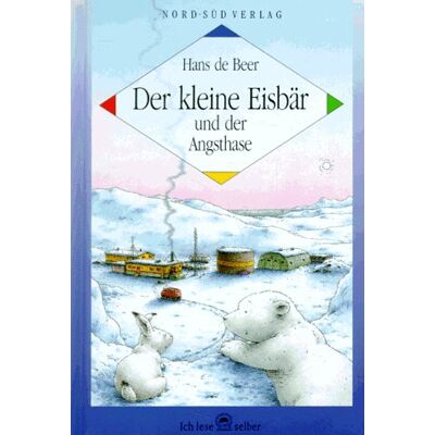 Hans de Beer Der Kleine Eisbär Und Der Angsthase. Ein Abenteuer Mit Dem Kleinen Eisbären. ( Ab 6 J.) - Publicité Hans de Beer Der Kleine Eisbär Und Der Angsthase. Ein Abenteuer Mit Dem Kleinen Eisbären. ( Ab 6 J.) - Publicité