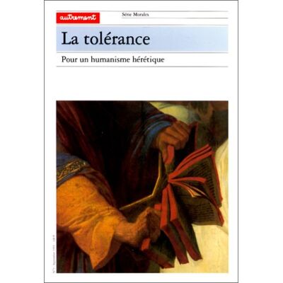 Collectif La Tolerance. : Pour Un Humanisme Hérétique - Publicité Collectif La Tolerance. : Pour Un Humanisme Hérétique - Publicité