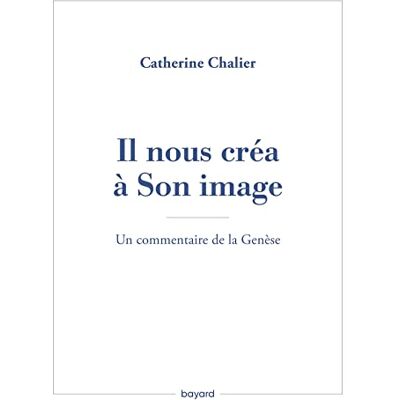 Bayard Il Nous Créa À Son Image : Un Commentaire De La Genèse - Publicité Bayard Il Nous Créa À Son Image : Un Commentaire De La Genèse - Publicité