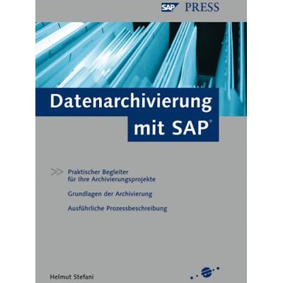 Helmut Stefani Datenarchivierung Mit Sap: Praktisches Handbuch Für Archivierungsprojekte (Sap Press) - Publicité Helmut Stefani Datenarchivierung Mit Sap: Praktisches Handbuch Für Archivierungsprojekte (Sap Press) - Publicité