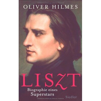 Oliver Hilmes Liszt: Biographie Eines Superstars - Publicité Oliver Hilmes Liszt: Biographie Eines Superstars - Publicité