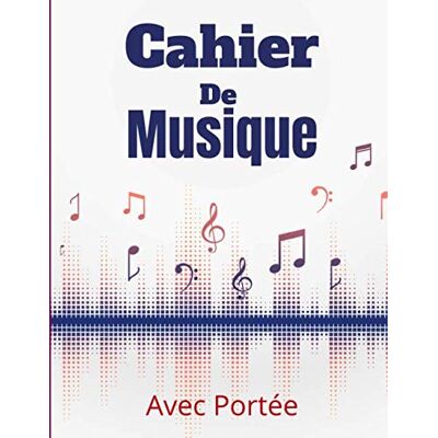 solfège Cahier De Musique: Papier Musique Avec 8 Grosses Portées - Grand Format - 24x32 - 100 Pages - Publicité solfège Cahier De Musique: Papier Musique Avec 8 Grosses Portées - Grand Format - 24x32 - 100 Pages - Publicité