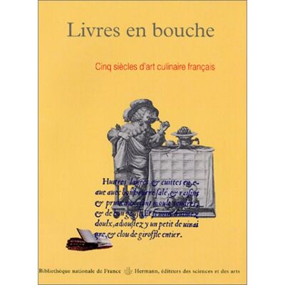 Hermann Livres En Bouche : Cinq Siècles D'Art Culinaire Français, Du Quatorzième Au Dix-Huitième Siècle - Publicité Hermann Livres En Bouche : Cinq Siècles D'Art Culinaire Français, Du Quatorzième Au Dix-Huitième Siècle - Publicité
