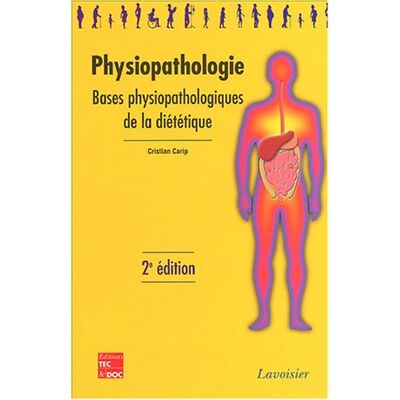 Cristian Carip Physiopathologie : Bases Physiopathologiques De La Diététique - Publicité Cristian Carip Physiopathologie : Bases Physiopathologiques De La Diététique - Publicité