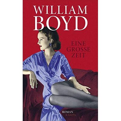William Boyd Eine Große Zeit - Publicité William Boyd Eine Große Zeit - Publicité