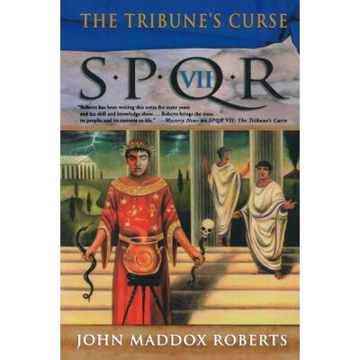 Roberts, John Maddox The Tribune'S Curse (Spqr) - Publicité Roberts, John Maddox The Tribune'S Curse (Spqr) - Publicité