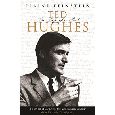 Elaine Feinstein Ted Hughes, The Life Of A Poet - Publicité Elaine Feinstein Ted Hughes, The Life Of A Poet - Publicité