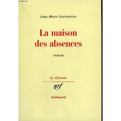 Jean-Marie Laclavetine La Maison Des Absences - Publicité Jean-Marie Laclavetine La Maison Des Absences - Publicité