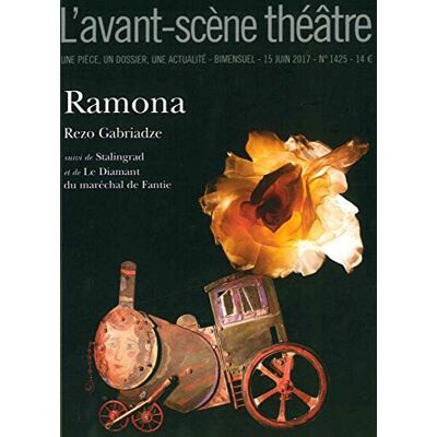 Rezo Gabriadze Avant-Scène Théâtre (L'), N° 1425. Ramona. Stalingrad. Le Diamant Du Maréchal De Fantie - Publicité Rezo Gabriadze Avant-Scène Théâtre (L'), N° 1425. Ramona. Stalingrad. Le Diamant Du Maréchal De Fantie - Publicité
