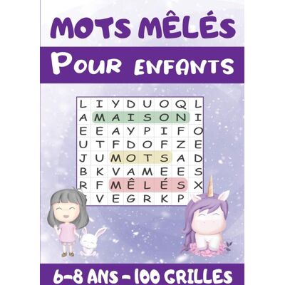 Isabelle Ecolier Mots Mêlés Pour Enfants 6-8 Ans: Livre De Mots Cachés Adapté Pour Les Jeunes Enfants - Niveau Facile Jeux Éducatifs - Gros Caractères 100 Grilles & 1200 Mots Avec Solutions - Publicité Isabelle Ecolier Mots Mêlés Pour Enfants 6-8 Ans: Livre De Mots Cachés Adapté Pour Les Jeunes Enfants - Niveau Facile Jeux Éducatifs - Gros Caractères 100 Grilles & 1200 Mots Avec Solutions - Publicité