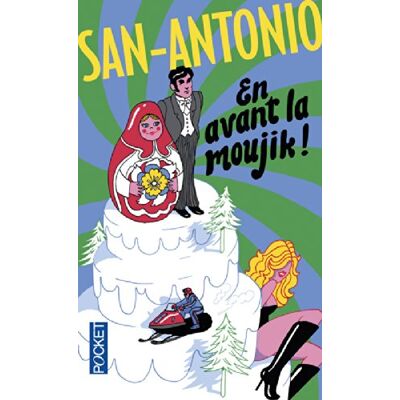 San-Antonio. En Avant La Moujik ! - Publicité San-Antonio. En Avant La Moujik ! - Publicité