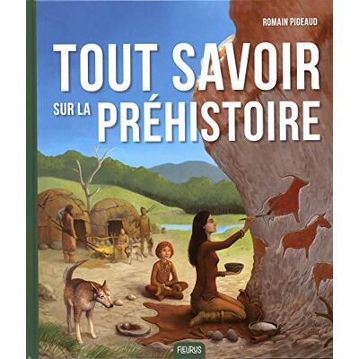 Tout Savoir Sur La Préhistoire - Publicité Tout Savoir Sur La Préhistoire - Publicité