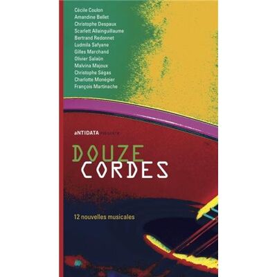 Collectif Douze Cordes : 12 Nouvelles Musicales - Publicité Collectif Douze Cordes : 12 Nouvelles Musicales - Publicité