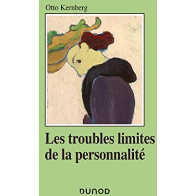 Otto Kernberg Les Troubles Limites De La Personnalité - Publicité Otto Kernberg Les Troubles Limites De La Personnalité - Publicité