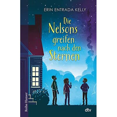 Kelly, Erin Entrada Die Nelsons Greifen Nach Den Sternen (Reihe Hanser) - Publicité Kelly, Erin Entrada Die Nelsons Greifen Nach Den Sternen (Reihe Hanser) - Publicité