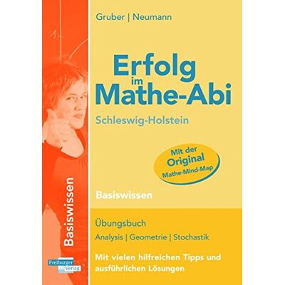 Helmut Gruber Erfolg Im Mathe-Abi Schleswig-Holstein Basiswissen: Mit Der Original Mathe-Mind-Map - Publicité Helmut Gruber Erfolg Im Mathe-Abi Schleswig-Holstein Basiswissen: Mit Der Original Mathe-Mind-Map - Publicité
