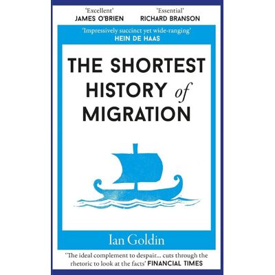 Ian Goldin The Shortest History Of Migration (Shortest Histories, Band 14) - Publicité Ian Goldin The Shortest History Of Migration (Shortest Histories, Band 14) - Publicité