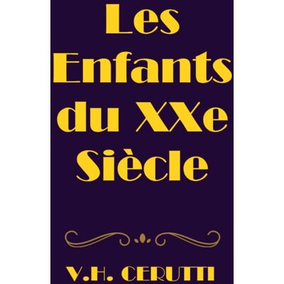 Cerutti, V. H. Les Enfant Du Xxe Siècle: Pop-Culture & Contre-Pouvoir, Philosophique & Historique, - Publicité Cerutti, V. H. Les Enfant Du Xxe Siècle: Pop-Culture & Contre-Pouvoir, Philosophique & Historique, - Publicité
