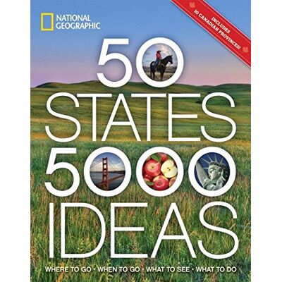 National Geographic 50 States, 5,000 Ideas: Where To Go, When To Go, What To See, What To Do - Publicité National Geographic 50 States, 5,000 Ideas: Where To Go, When To Go, What To See, What To Do - Publicité