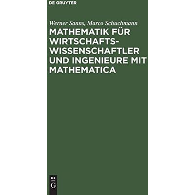 Werner Sanns Mathematik Für Wirtschaftswissenschaftler Und Ingenieure Mit Mathematica - Publicité Werner Sanns Mathematik Für Wirtschaftswissenschaftler Und Ingenieure Mit Mathematica - Publicité