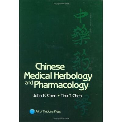 John K. Chen Chinese Medical Herbology And Pharmacology - Publicité John K. Chen Chinese Medical Herbology And Pharmacology - Publicité