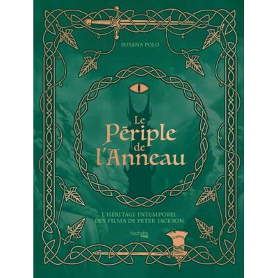 Susana Polo Le Périple De L'Anneau : L'Héritage Intemporel Des Films De Peter Jackson - Publicité Susana Polo Le Périple De L'Anneau : L'Héritage Intemporel Des Films De Peter Jackson - Publicité