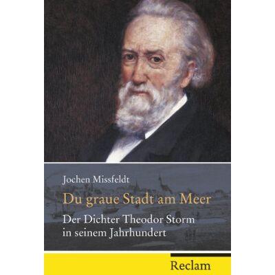 Jochen Missfeldt Du Graue Stadt Am Meer: Der Dichter Theodor Storm In Seinem Jahrhundert. Biographie - Publicité Jochen Missfeldt Du Graue Stadt Am Meer: Der Dichter Theodor Storm In Seinem Jahrhundert. Biographie - Publicité