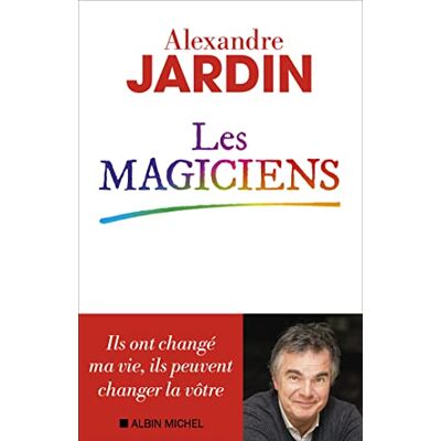 Alexandre Jardin Les Magiciens - Publicité Alexandre Jardin Les Magiciens - Publicité