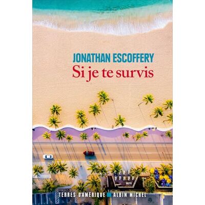 Jonathan Escoffery Si Je Te Survis - Publicité Jonathan Escoffery Si Je Te Survis - Publicité