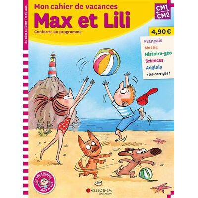 Collectif Mon Cahier De Vacances Max Et Lili, Cm1, Cm2, 9-10 Ans : Conforme Aux Programmes - Publicité Collectif Mon Cahier De Vacances Max Et Lili, Cm1, Cm2, 9-10 Ans : Conforme Aux Programmes - Publicité
