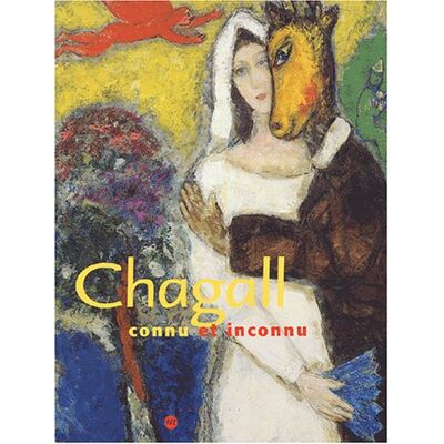 Collectif Chagall Connu Et Inconnu : Exposition, Paris, Galeries Nationales Du Grand Palais, 11 Mars-23 Juin 2003 ; San Francisco Museum Of Modern Art, 26 Juillet-4 Novembre 2003 - Publicité Collectif Chagall Connu Et Inconnu : Exposition, Paris, Galeries Nationales Du Grand Palais, 11 Mars-23 Juin 2003 ; San Francisco Museum Of Modern Art, 26 Juillet-4 Novembre 2003 - Publicité