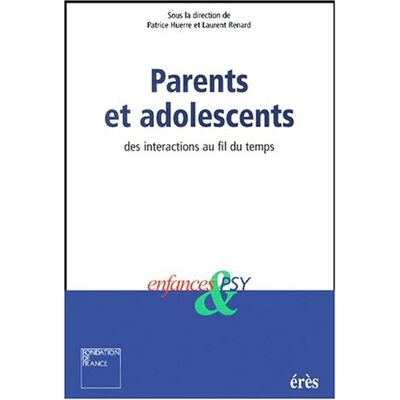 Collectif Enfances Et Psy. Parents Et Adolescents : Des Interactions Au Fil Du Temps - Publicité Collectif Enfances Et Psy. Parents Et Adolescents : Des Interactions Au Fil Du Temps - Publicité