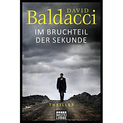 David Baldacci Im Bruchteil Der Sekunde: Roman. Maxwell & King, Bd. 1 - Publicité David Baldacci Im Bruchteil Der Sekunde: Roman. Maxwell & King, Bd. 1 - Publicité