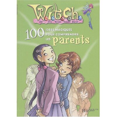 Disney Witch, 100 Idées Magiques. Vol. 2004. Witch, 100 Idées Magiques Pour Comprendre Les Parents - Publicité Disney Witch, 100 Idées Magiques. Vol. 2004. Witch, 100 Idées Magiques Pour Comprendre Les Parents - Publicité