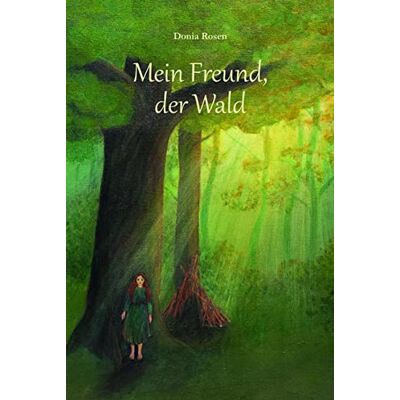 Donia Rosen Mein Freund Der Wald: Autobiographie - Publicité Donia Rosen Mein Freund Der Wald: Autobiographie - Publicité