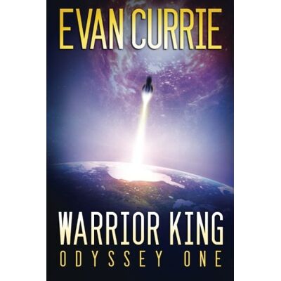Evan Currie Warrior King (Odyssey One, Band 5) - Publicité Evan Currie Warrior King (Odyssey One, Band 5) - Publicité