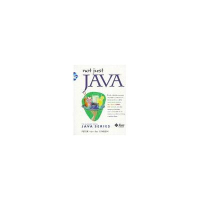 Peter Van Der Linden Not Just Java (Sunsoft Press Java Series) - Publicité Peter Van Der Linden Not Just Java (Sunsoft Press Java Series) - Publicité